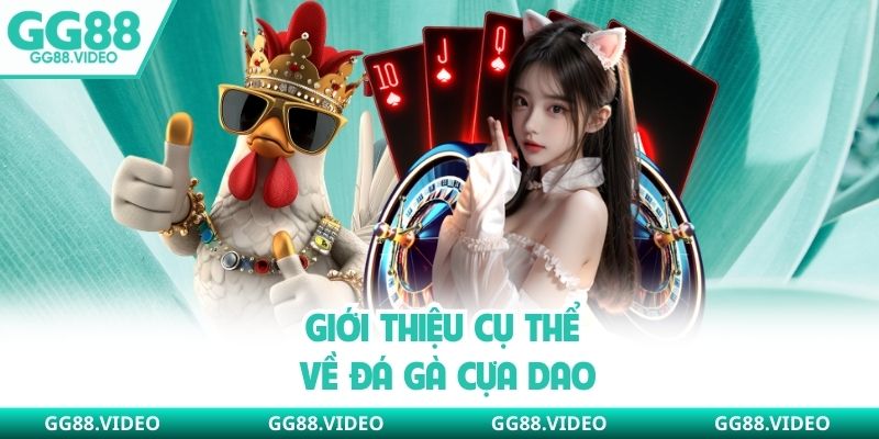 Giới thiệu cụ thể về đá gà cựa dao